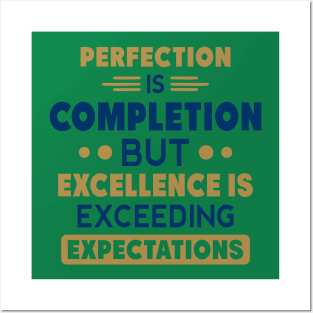 Perfection vs. Excellence Posters and Art